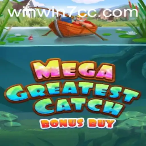Exploring the Thrills of MegaGreatestCatchBonusBuy: A New Gaming Sensation