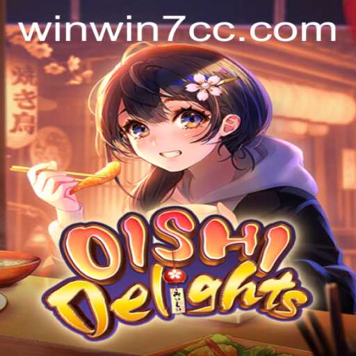 Discover the Thrills of OishiDelights with WINWIN7