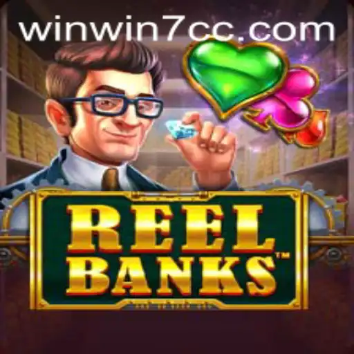 ReelBanks: A Fresh Spin on Classic Slot Gaming with WINWIN7