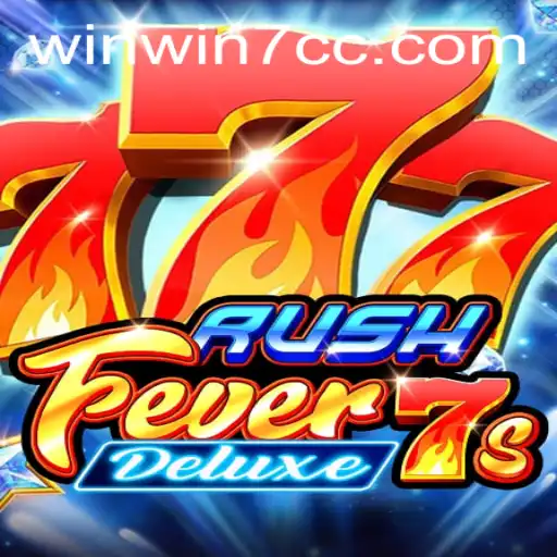 RushFever7sDeluxe: Exploring the Thrills of This Exciting Game