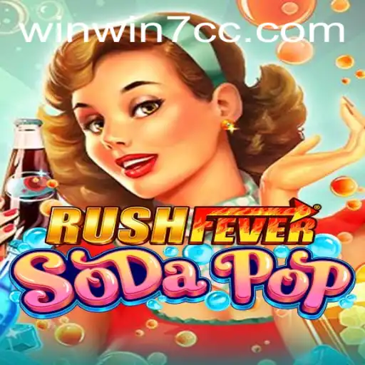 Exploring the Thrills of RushFeverSodaPop and Mastering WINWIN7